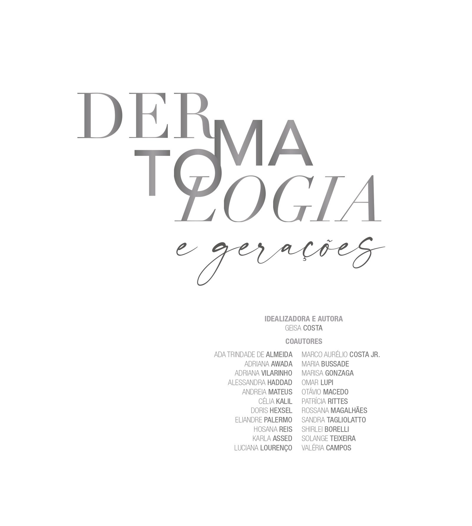 Livro Dermatologia e Gerações é lançado no MAM